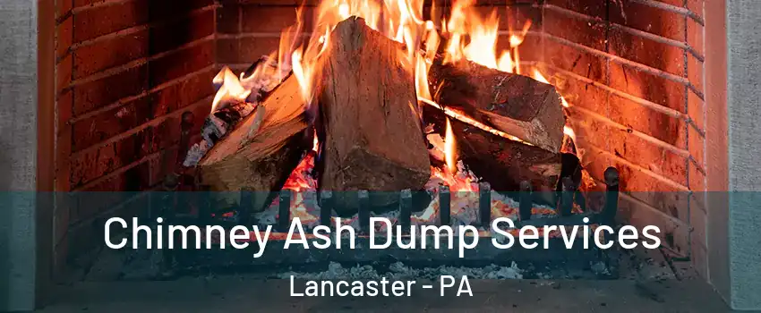 Chimney Ash Dump Services Lancaster - PA