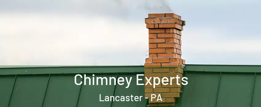 Chimney Experts Lancaster - PA