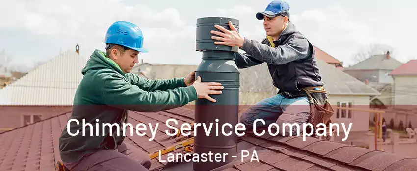  Chimney Service Company Lancaster - PA