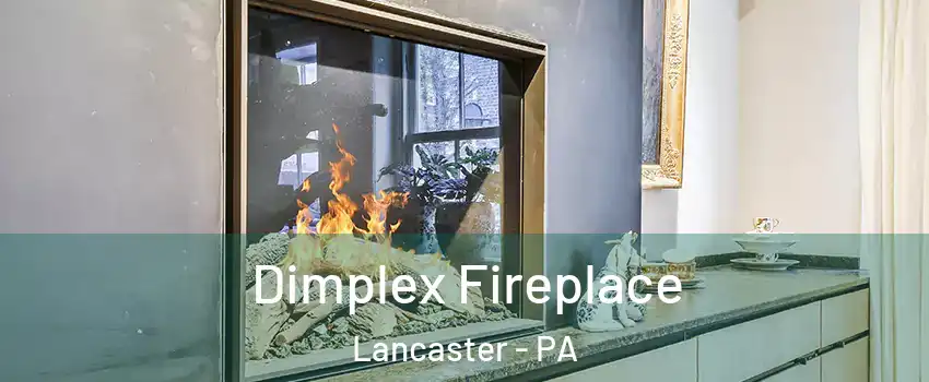  Dimplex Fireplace Lancaster - PA