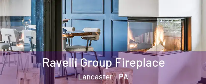  Ravelli Group Fireplace Lancaster - PA